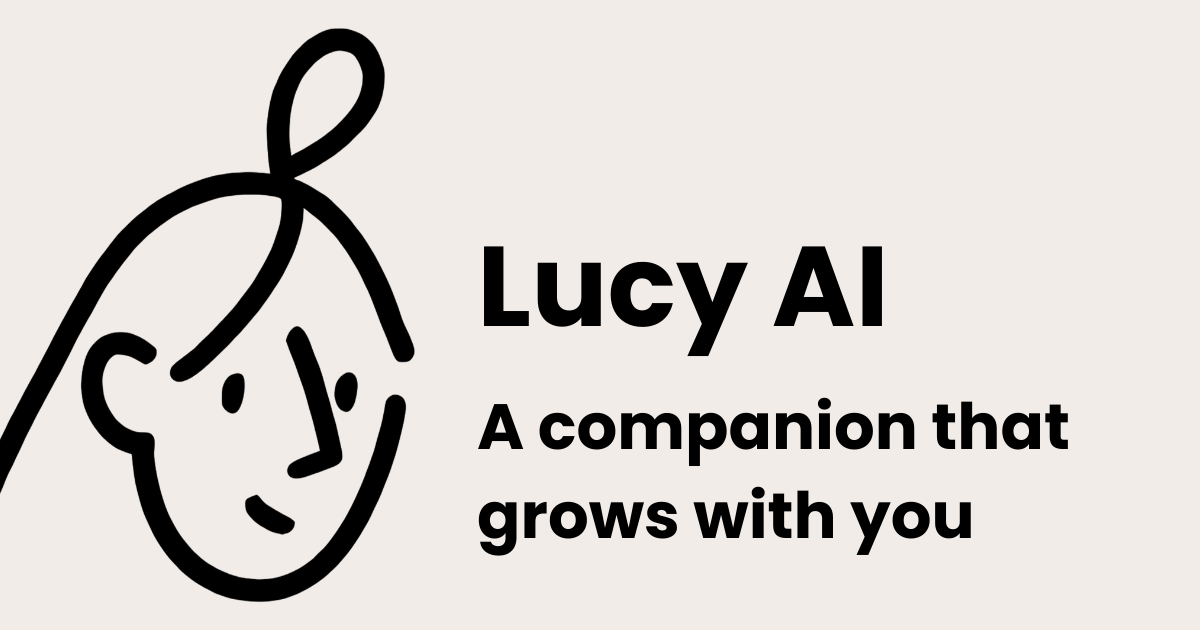 Lucy AI | A companion that grows with you